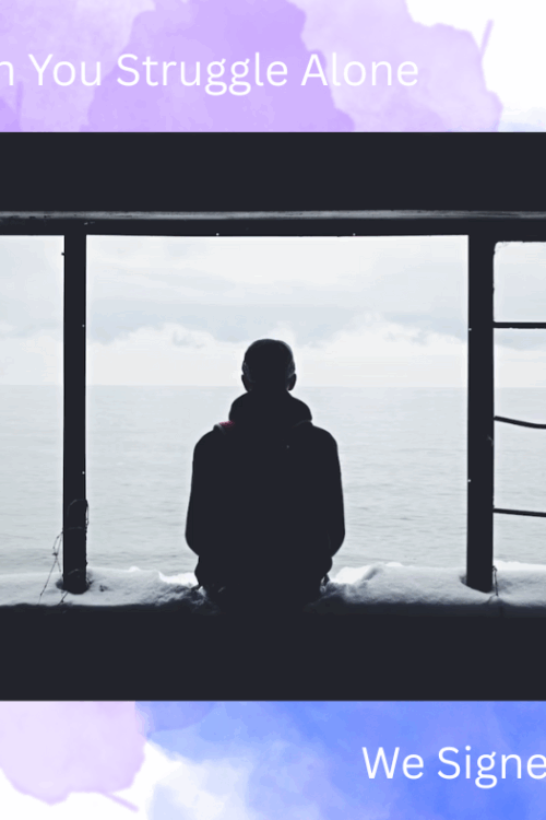 For When You Struggle Alone